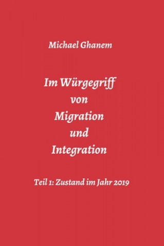 Livre Im Würgegriff von Migration und Integration 