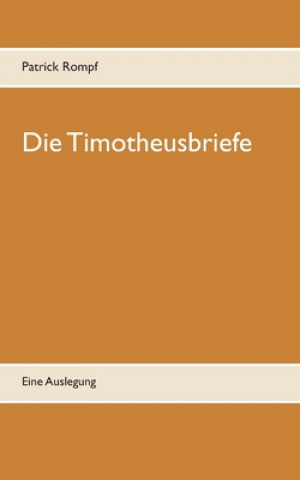 Knjiga Timotheusbriefe Patrick Rompf