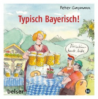 Knjiga Typisch Bayerisch! Peter Gaymann