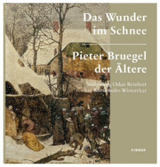 Kniha Pieter Bruegel der Ältere. Das Wunder im Schnee Kerstin Richter