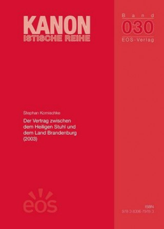 Kniha Der Vertrag zwischen dem Heiligen Stuhl und dem Land Brandenburg (2003) 