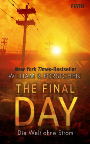 Carte The Final Day - Die Welt ohne Strom William R. Forstchen