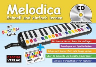Nyomtatványok Melodica - Schnell und einfach lernen, m. Audio-CD Cascha