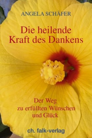 Book Die heilende Kraft des Dankens Angela Schäfer