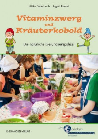Kniha Vitaminzwerg und Kräuterkobold Ulrike Puderbach