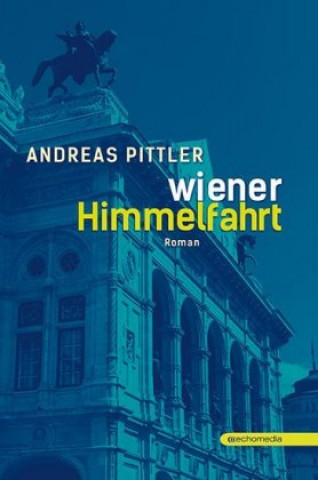 Książka Wiener Himmelfahrt Andreas Pittler