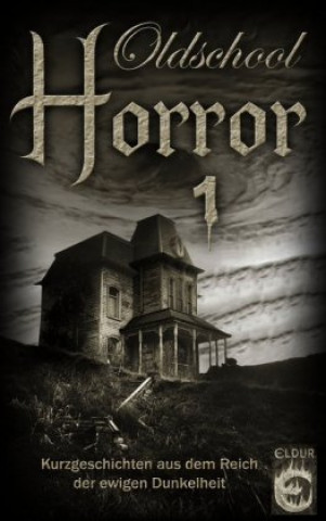 Kniha Oldschool-Horror 1 Joon Schmied