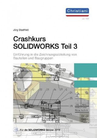 Carte Crashkurs SolidWorks, m. DVD-ROM. Tl.3 Jörg Stadtfeld