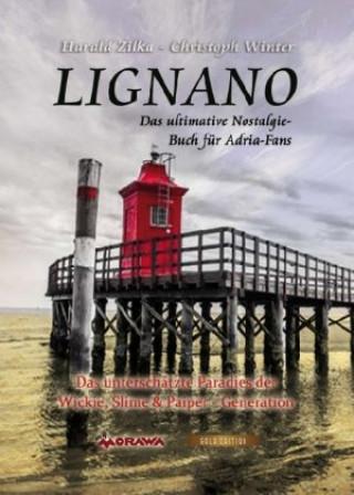 Kniha LIGNANO Harald Zilka