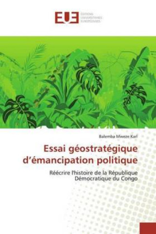 Knjiga Essai géostratégique d?émancipation politique 