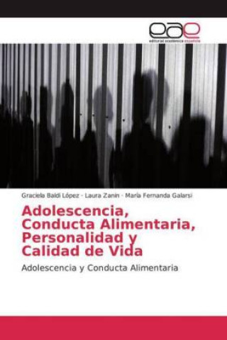 Buch Adolescencia, Conducta Alimentaria, Personalidad y Calidad de Vida Laura Zanin