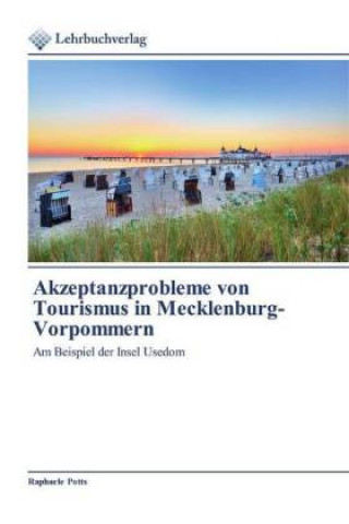 Carte Akzeptanzprobleme von Tourismus in Mecklenburg-Vorpommern Raphaele Potts