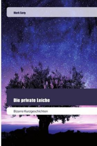 Libro Die private Leiche Mark Sarg