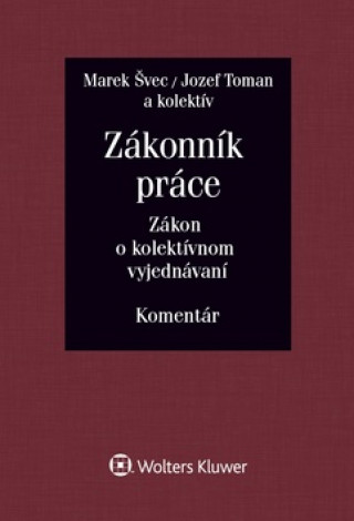 Knjiga Zákonník práce Zákon o kolektívnom vyjednávaní Marek Švec