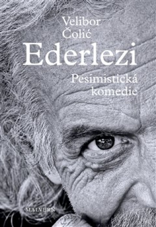 Kniha Ederlezi Pesimistická komedie Velibor Čolić