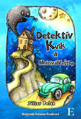 Kniha Detektív Kvik a mrazivá veštba Július Belan