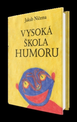 Kniha Vysoká škola humoru Jakub Ničema