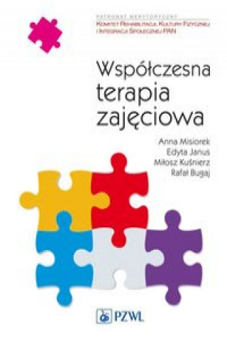 Kniha Współczesna terapia zajęciowa Misiorek Anna