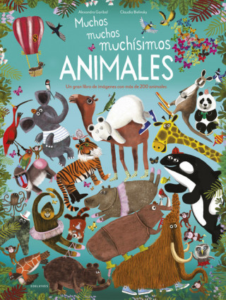 Book MUCHOS, MUCHOS, MUCHÍSIMOS ANIMALES ALEXANDRA GARIBAL