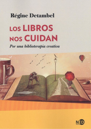 Knjiga LOS LIBROS NOS CUIDAN REGINE DETAMBEL