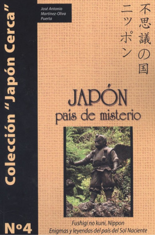 Könyv JAPÓN PAIS DE MISTERIO JOSE ANTONIO MARTINEZ-OLIVA
