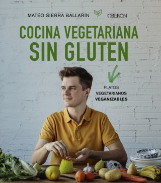 Libro COCINA VEGETARIANA SIN GLUTEN MATEO SIERRA BALLARIN