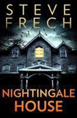 Kniha Nightingale House Steve Frech