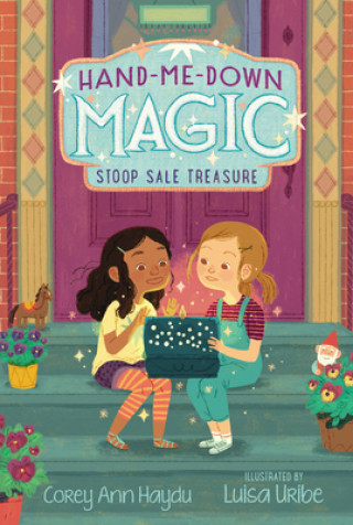 Kniha Hand-Me-Down Magic #1: Stoop Sale Treasure Luisa Uribe