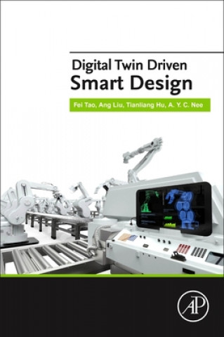 Kniha Digital Twin Driven Smart Design Ang Liu