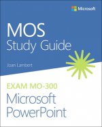 Carte MOS Study Guide for Microsoft PowerPoint Exam MO-300 