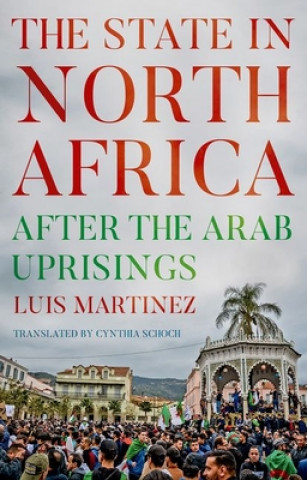 Carte The State in North Africa: After the Arab Uprisings 