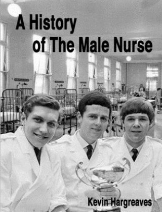 Könyv History of The Male Nurse 