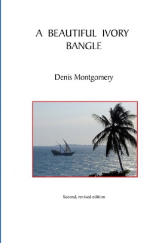 Knjiga Beautiful Ivory Bangle Denis Montgomery