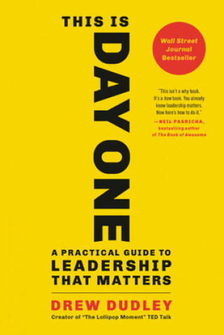 Buch This Is Day One : A Practical Guide to Leadership That Matters Drew Dudley