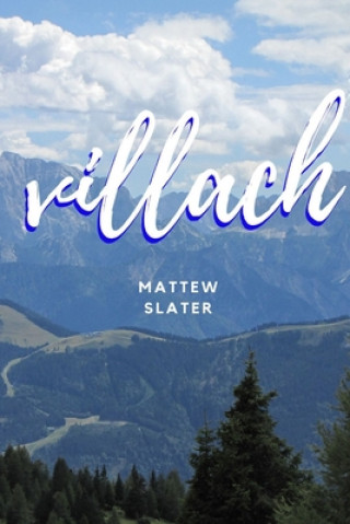 Book Villach Matthew Slater
