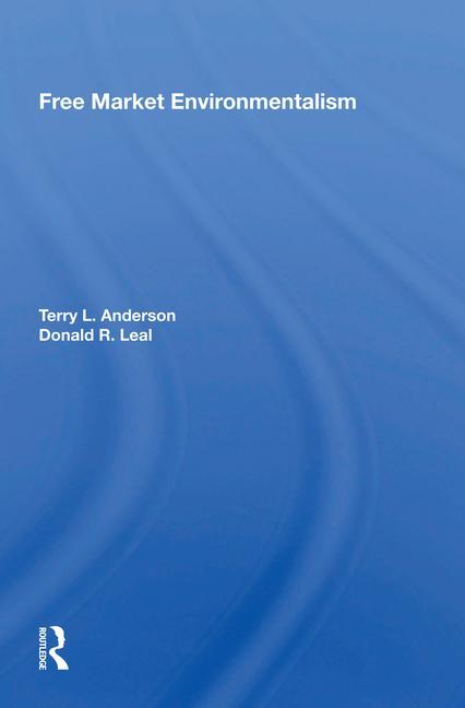 Livre Free Market Environmentalism Terry L. Anderson