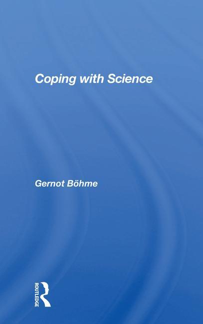 Книга Coping With Science Gernot Bohme