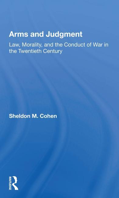 Knjiga Arms and Judgment Sheldon M. Cohen