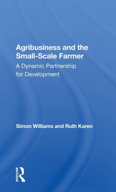 Kniha Agribusiness And The Small-scale Farmer Simon Williams