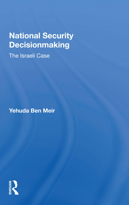 Βιβλίο National Security Decisionmaking Yehuda Ben Meir