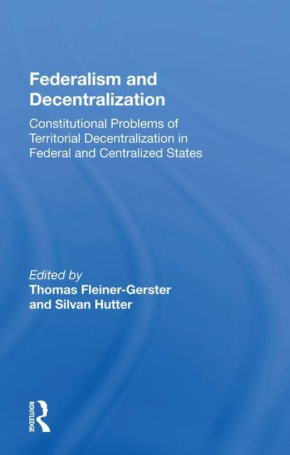 Kniha Federalism and Decentralization Thomas Fleiner-Gerster