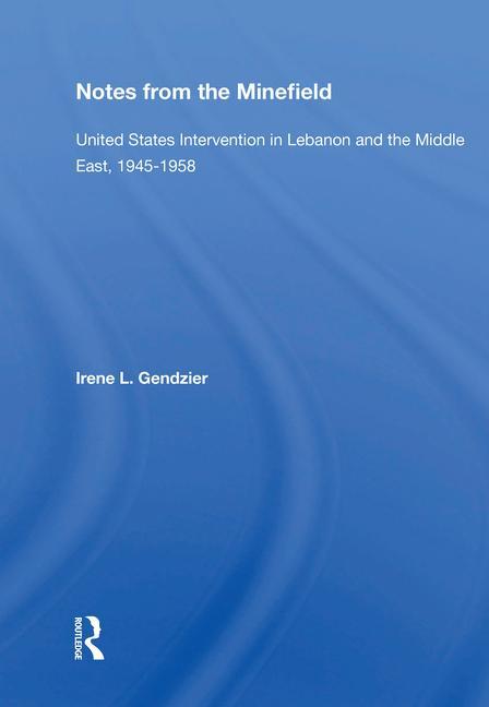 Carte Notes From The Minefield Irene L Gendzier