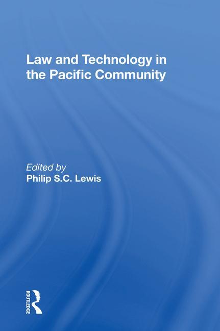 Книга Law and Technology in the Pacific Community Philip S.C. Lewis