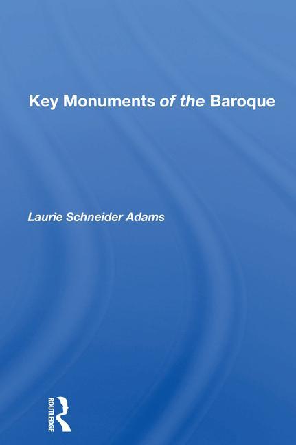 Carte Key Monuments Of The Baroque Laurie Schneider Adams