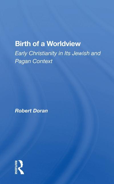 Kniha Birth of a Worldview Robert Doran