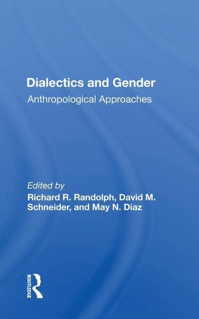 Kniha Dialectics And Gender Richard R. Randolph