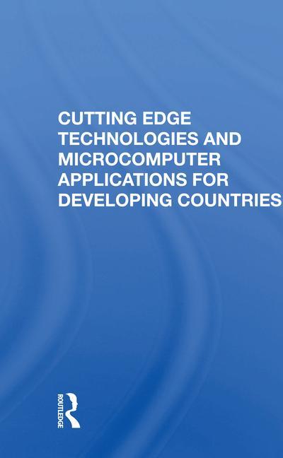 Knjiga Cutting Edge Technologies And Microcomputer Applications For Developing Countries Tien-tung Hsueh