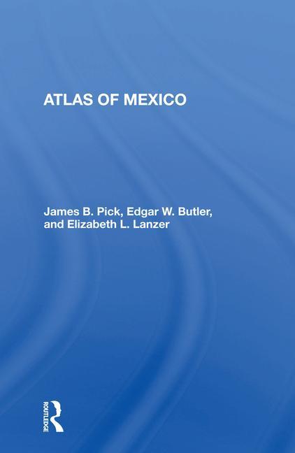 Kniha Atlas Of Mexico James B Pick