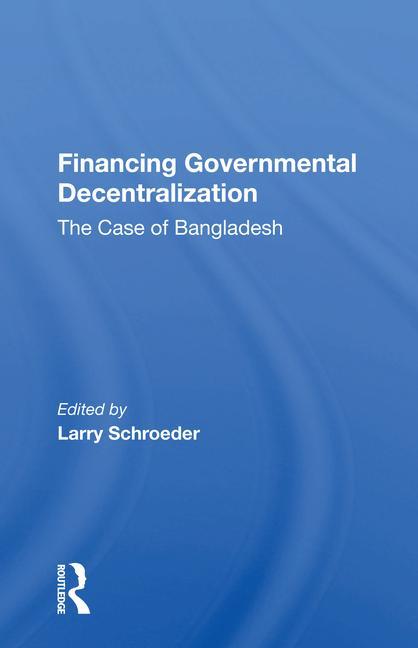 Book Financing Governmental Decentralization Larry Schroeder