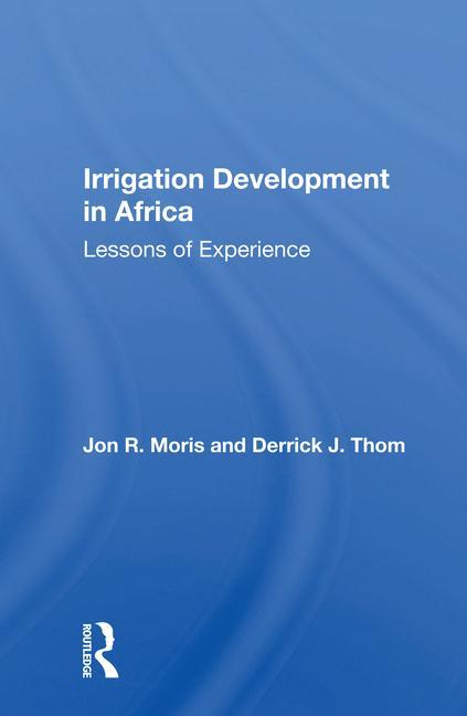 Книга Irrigation Development In Africa Jon R. Moris